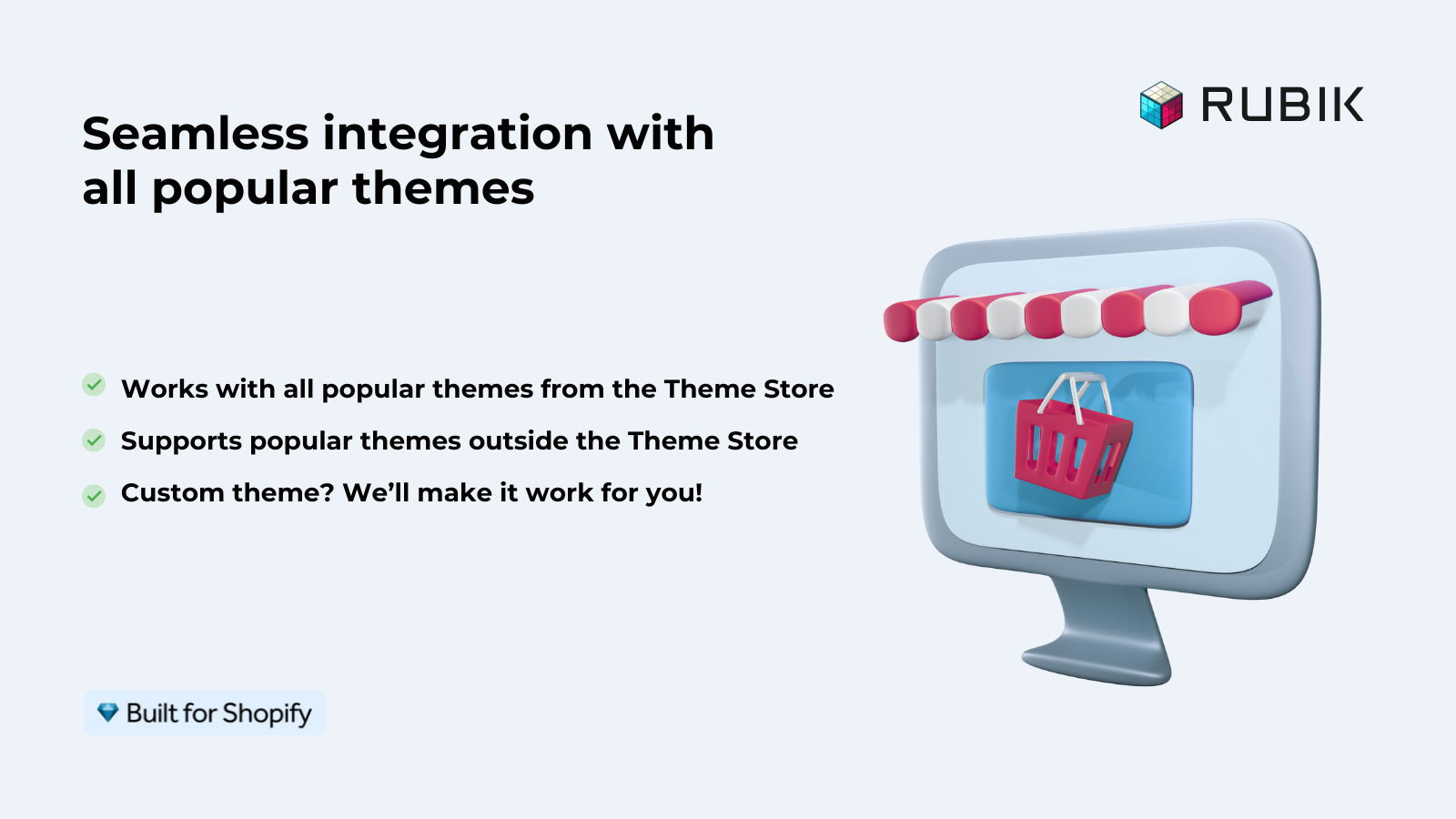 Rubik Variant Images works with all popular Shopify themes